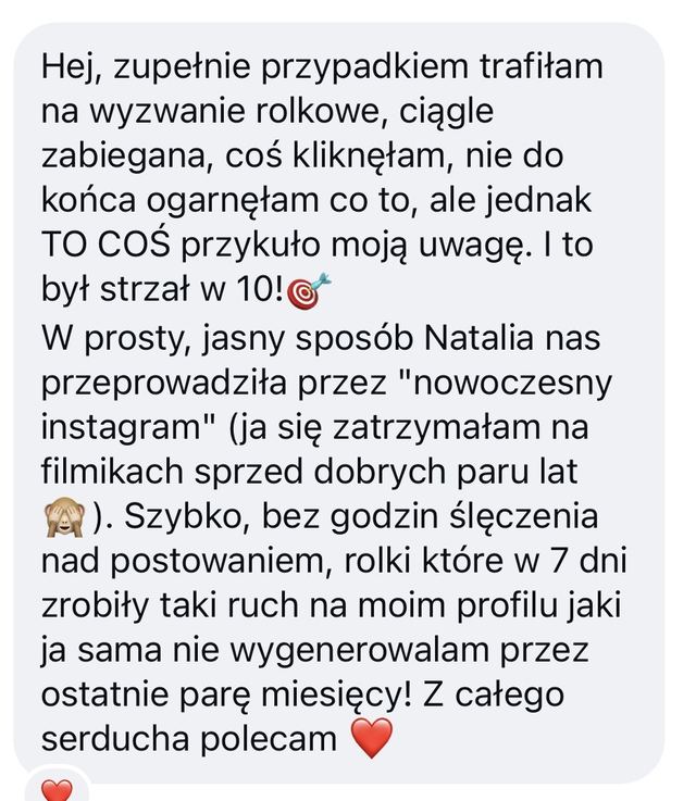 Opinia: rolki w 7 dni zrobiły na moim profilu taki ruch, jakiego sama nie wygenerowałam przez ostatnie parę miesięcy.